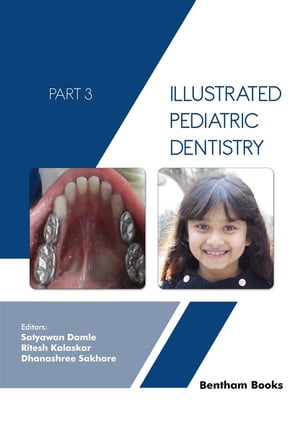 Illustrated Pediatric Dentistry - Part 3