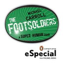 Footsoldiers A Super Human Clash Special from Philomel Books