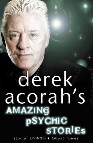 Derek Acorah’s Amazing Psychic Stories