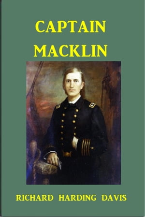 Captain Macklin【電子書籍】[ Richard Hardi