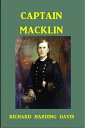 Captain Macklin【電子書籍】[ Richard Hardi