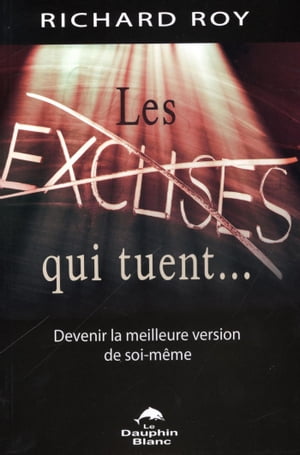 Les excuses qui tuent...