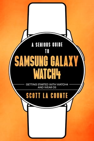 A Senior's Guide to Samsung Galaxy Watch4