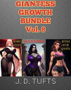 Giantess Growth Bundle Vol. 8