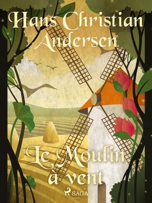 Le Moulin ? vent【電子書籍】[ H.C. Andersen ]