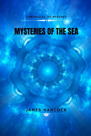 Mysteries of the sea