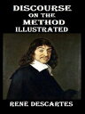 Discourse on the Method Illustrated【電子書籍】 Ren Descartes