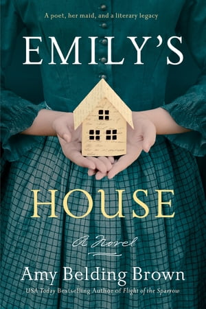 Emily's HouseŻҽҡ[ Amy Belding Brown ]