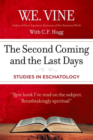 The Second Coming and the Last Days Studies in Eschatology