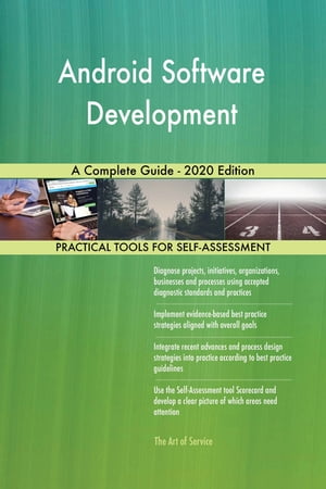 楽天楽天Kobo電子書籍ストアAndroid Software Development A Complete Guide - 2020 Edition【電子書籍】[ Gerardus Blokdyk ]