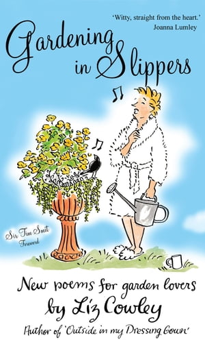 Gardening in Slippers New Poem