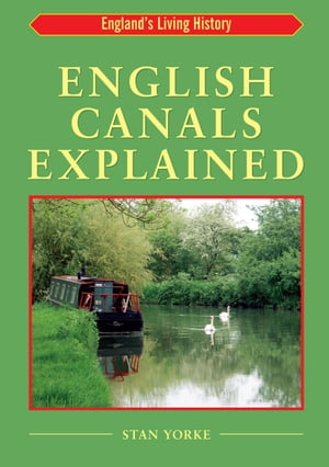 English Canals Explained