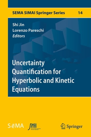 Uncertainty Quantification for Hyperbolic and Kinetic Equations【電子書籍】