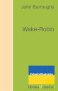 Wake-Robin【電子書籍】...