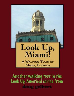 A Walking Tour of Miami, Florida【電子書籍