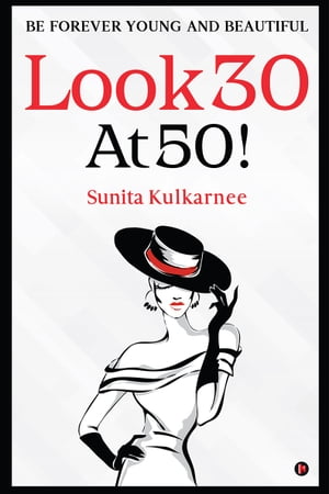 Look 30 at 50! BE FOREVER YOUNG AND BEAUTIFULŻҽҡ[ Sunita Kulkarnee ]