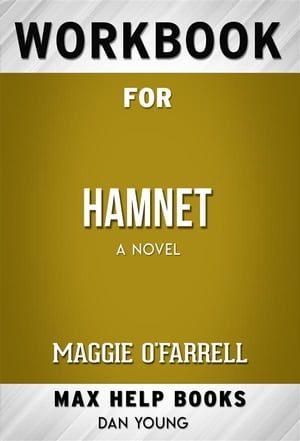 Workbook for Hamnet by Maggie O'Farrell (Max Help Workbooks)