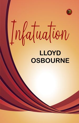ŷKoboŻҽҥȥ㤨InfatuationŻҽҡ[ LLOYD OSBOURNE ]פβǤʤ158ߤˤʤޤ
