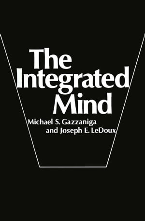 The Integrated MindŻҽҡ[ Michael S. Gazzaniga ]