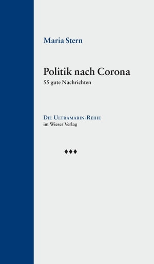 Politik nach Corona 55 gute Nachrichten