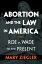 Abortion and the Law in America