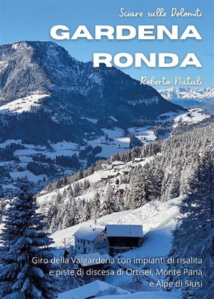 Sciare sulle Dolomiti Vol.2 - Gardena Rondaf