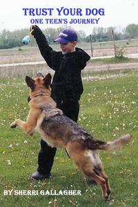 ŷKoboŻҽҥȥ㤨Trust Your DogŻҽҡ[ Sherri Gallagher ]פβǤʤ119ߤˤʤޤ
