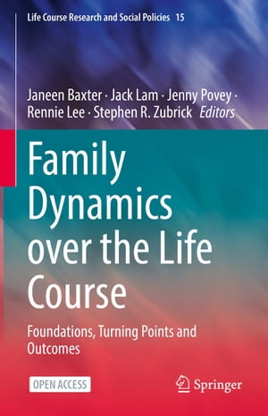 Family Dynamics over the Life Course