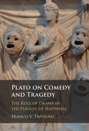 楽天楽天Kobo電子書籍ストアPlato on Comedy and Tragedy The Role of Drama in the Pursuit of Happiness【電子書籍】[ Franco V. Trivigno ]