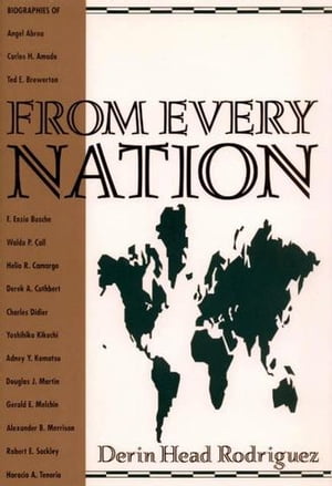 From Every Nation: Faith-Promoting Personal Stories of General Authorities from Around the World