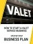 How to Start a Valet Service Business: Step by Step Business PlanŻҽҡ[ Business Success Shop ]