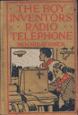 The Boy Inventors' Radio-Telephone【電子書