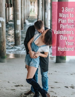 3 Best Ways to Plan the Perfect Valentine's Day for Your Husband There is no secret for the love between you and your husband. But is figuring out and being concerned between each and every other This happiness is throughout you.