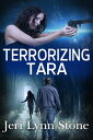 ŷKoboŻҽҥȥ㤨Terrorizing TaraŻҽҡ[ Jeri Lynn Stone ]פβǤʤ360ߤˤʤޤ