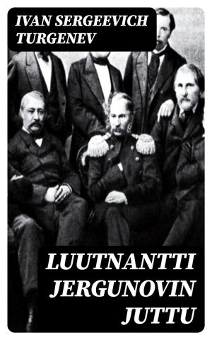 Luutnantti Jergunovin juttu【電子書籍】[ I