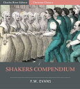 Shakers Compendium of the Origin, History, Princ