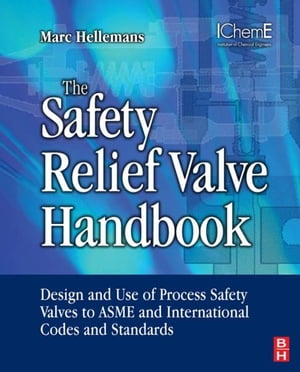 The Safety Relief Valve Handbook