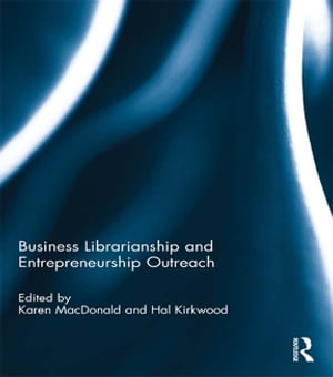 Business Librarianship and Entrepreneurship OutreachŻҽҡ