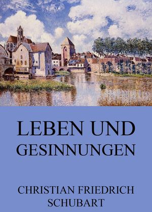 Leben und Gesinnungen【電子書籍】[ Christi