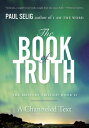 The Book of Truth The Mastery Trilogy: Book II【電子書籍】[ Paul Selig ]