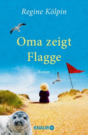 Oma zeigt Flagge Roman【電子書籍】[ Regine K?lpin ]