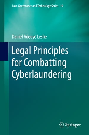 Legal Principles for Combatting Cyberlaundering