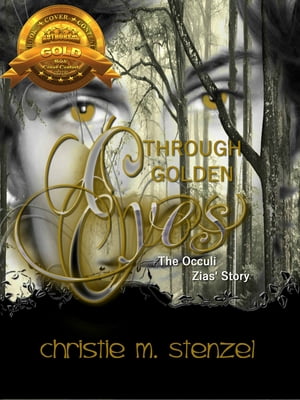 Through Golden Eyes: The Occuli, Zias' Story