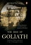 The Rise of Goliath