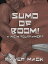 Sumo of BOOM!Żҽҡ[ Raven Mack ]