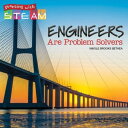 Engineers Are Problem Solvers【電子書籍】 Nikole Bethea