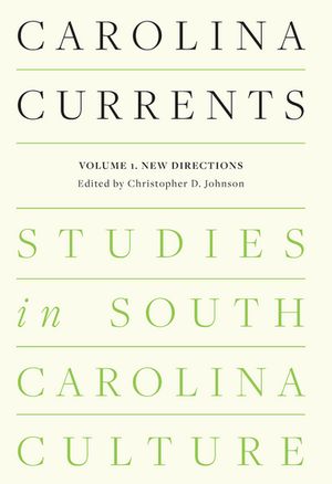 Carolina Currents, Studies in South Carolina Culture