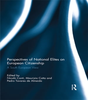 Perspectives of National Elites on European Citizenship