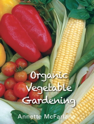 Organic Vegetable Gardening