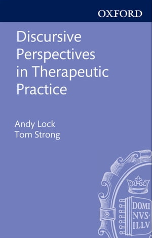 Discursive Perspectives in Therapeutic Practice